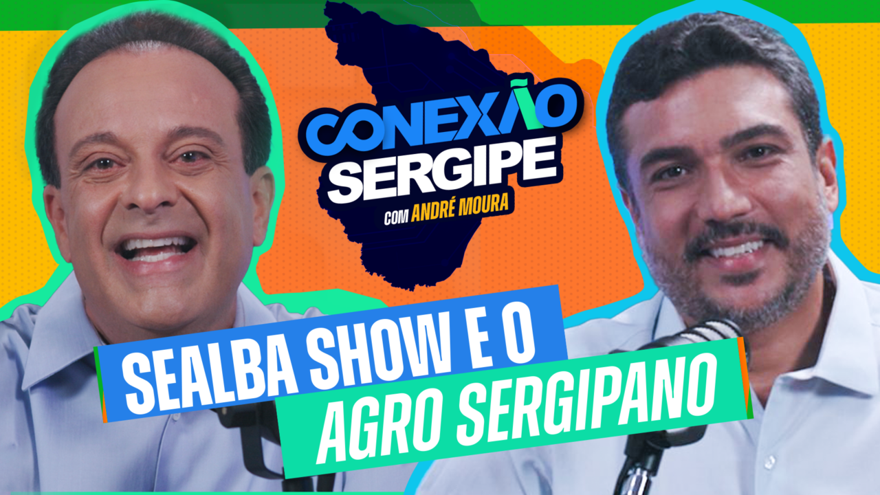 CONEXÃO SERGIPE: André Moura recebe Ivan Sobral para debater o futuro e os desafios do agronegócio sergipano